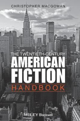 The Twentieth-Century American Fiction Handbook 1