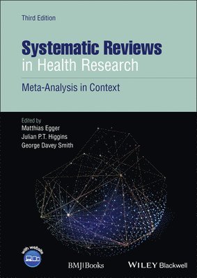 Matthias Egger, Julian P. T. Higgins, George Davey Smith - Systematic Reviews in Health Research, Inbunden