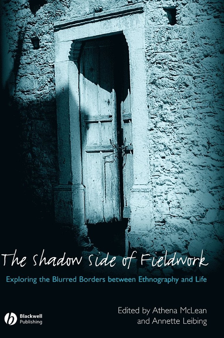The Shadow Side of Fieldwork 1