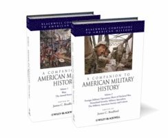A Companion to American Military History, 2 Volume Set