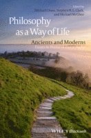 Michael Chase, Stephen R. L. Clark, Michael McGhee - Philosophy as a Way of Life, Inbunden