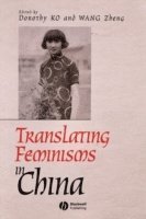 Dorothy Ko, Wang Zheng - Translating Feminisms in China, Häftad
