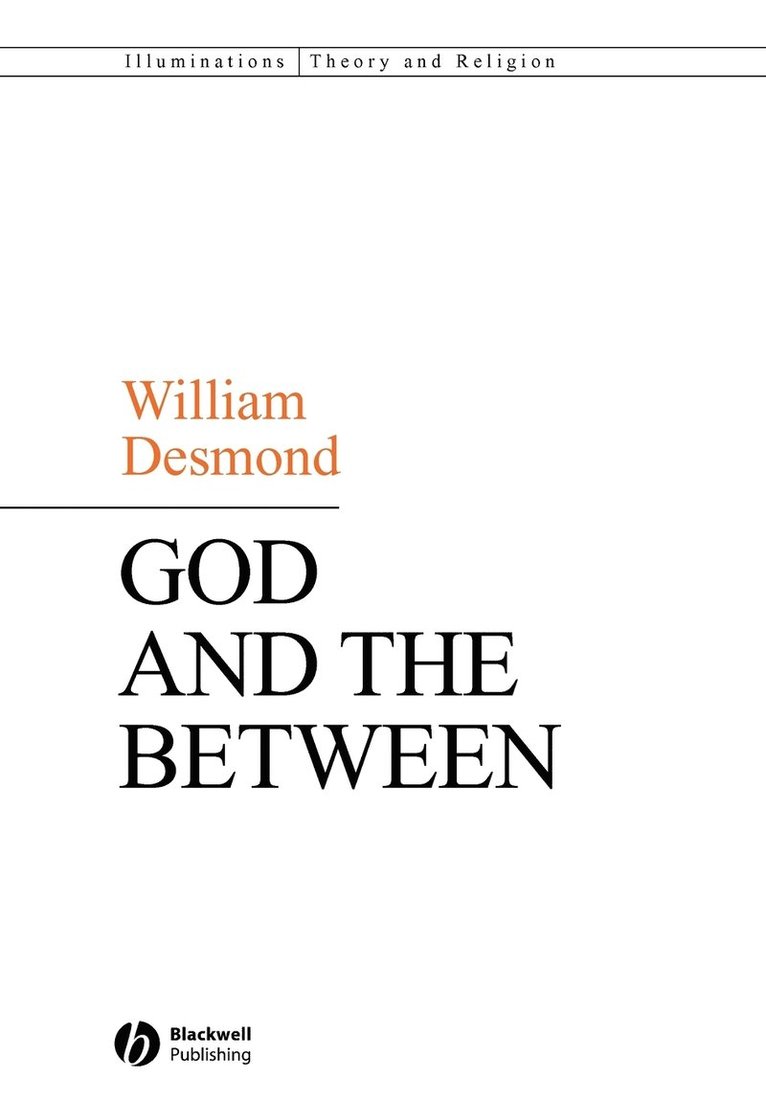 William Desmond, Desmond - God and the Between, Häftad