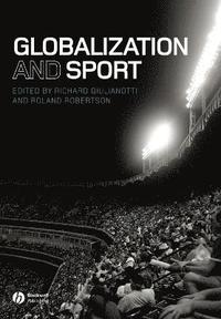 bokomslag Globalization and Sport