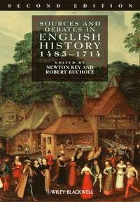 bokomslag Sources and Debates in English History, 1485 - 1714