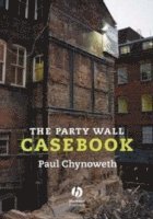 Party Wall Casebook