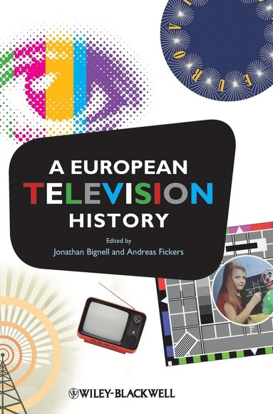Fickers, Jonathan Bignell, Andreas Fickers - European Television History, Inbunden