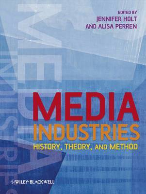 Jennifer Holt, Alisa Perren - Media Industries, Inbunden