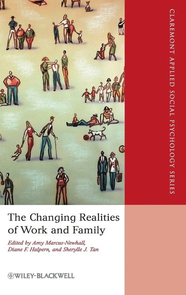 Marcus-Newhall, Halpern, Amy Marcus-Newhall, Diane F. Halpern, Sherylle J. Tan - Changing Realities of Work and Family, Inbunden