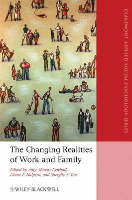 Amy Marcus-Newhall, Diane F. Halpern, Sherylle J. Tan - Changing Realities of Work and Family, Häftad