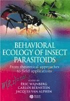 Behavioral Ecology of Insect Parasitoids 1