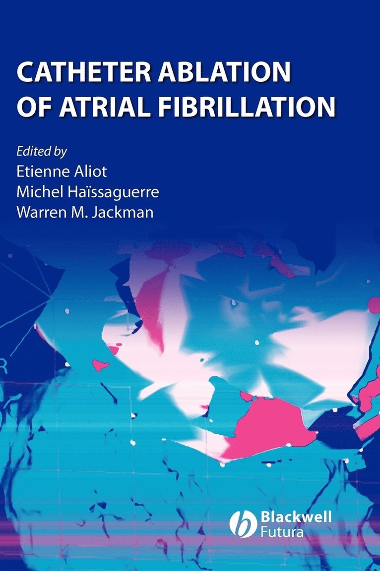 Catheter Ablation of Atrial Fibrillation 1