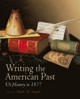 bokomslag Writing the American Past