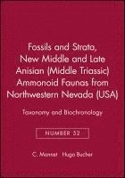 C. Monnet, Hugo Bucher - New Middle and Late Anisian (Middle Triassic) Ammonoid Faunas from Northwestern Nevada (USA), Häftad