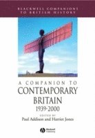Addison, Jones, Paul Addison, Harriet Jones - Companion to Contemporary Britain 1939 - 2000, Häftad