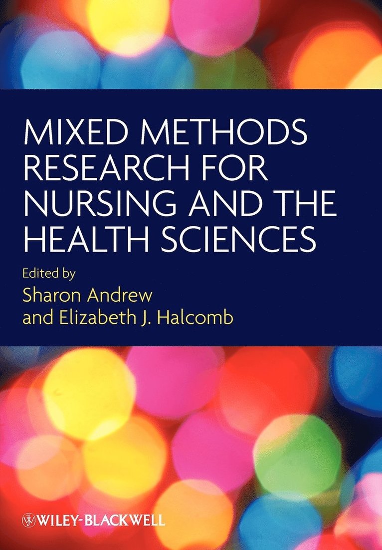 Mixed Methods Research for Nursing and the Health Sciences 1