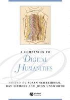 SCHREIBMAN, Siemens, Susan Schreibman, Ray Siemens, John Unsworth - Companion to Digital Humanities, Häftad