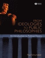 bokomslag From Ideologies to Public Philosophies