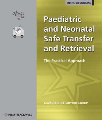 Paediatric and Neonatal Safe Transfer and Retrieval 1