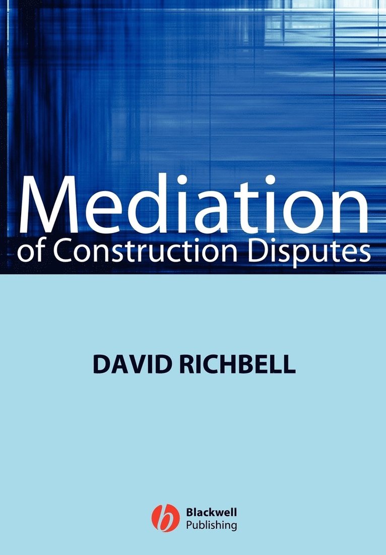 Mediation of Construction Disputes 1