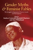Cornwall, Andrea Cornwall, Elizabeth Harrison, Ann Whitehead - Gender Myths and Feminist Fables, Häftad
