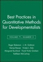 Roger Bakeman, John M. Gottman, Denise Brewer, Kristen L. Bub, Margaret Burchinal, Frank Porter Graham, Kathleen McCartney - Best Practices in Quantitative Methods for Developmentalists, Volume 71, Number 3, Häftad
