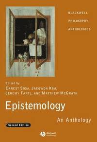 bokomslag Epistemology: An Anthology