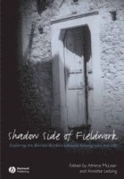 bokomslag The Shadow Side of Fieldwork