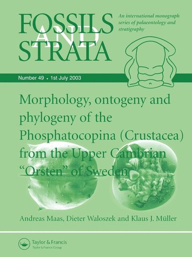 Klaus Muller, Dieter Waloszek, Andreas Maas - Morphology, Ontogeny and Phylogeny of the Phosphatocopina (Crustacea) from the Upper Cambrian Orsten of Sweden, Häftad