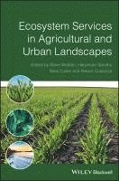 Stephen Wratten, Harpinder Sandhu, Ross Cullen, Robert Costanza - Ecosystem Services in Agricultural and Urban Landscapes, Inbunden