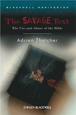 Adrian Thatcher, UK) Thatcher, Adrian (University of Exeter - Savage Text, Inbunden