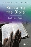 Roland Boer - Rescuing the Bible, Inbunden