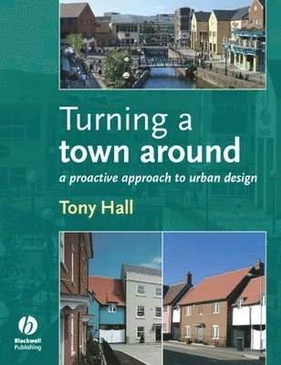 Anthony Hall - Turning a Town Around, Häftad