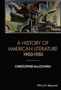 bokomslag A History of American Literature 1900 - 1950