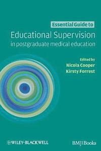 bokomslag Essential Guide to Educational Supervision in Postgraduate Medical Education