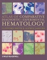 bokomslag Atlas of Comparative Diagnostic and Experimental Hematology