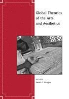Susan Feagin - Global Theories of the Arts and Aesthetics, Häftad