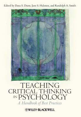 Dana S. Dunn, Jane S. Halonen, Randolph A. Smith - Teaching Critical Thinking in Psychology, Inbunden