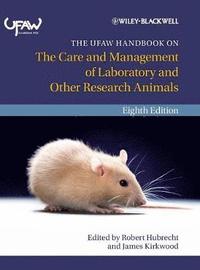 bokomslag The UFAW Handbook on the Care and Management of Laboratory and Other Research Animals