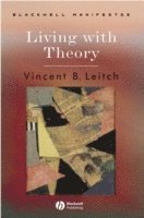 Vincent B. Leitch - Living with Theory, Inbunden
