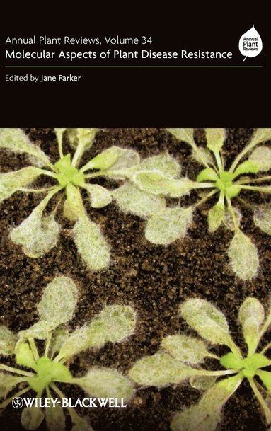 Parker, Jane Parker - Annual Plant Reviews, Molecular Aspects of Plant Disease Resistance, Inbunden