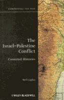 bokomslag The Israel-Palestine Conflict: Contested Histories