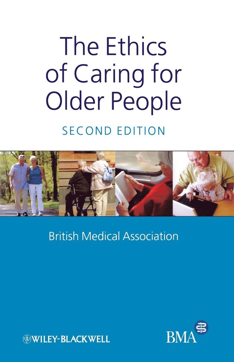 British Medical Association, Lastbritish Medical Association - Ethics of Caring for Older People, Häftad