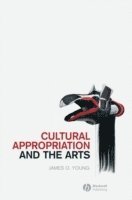 Cultural Appropriation and the Arts 1