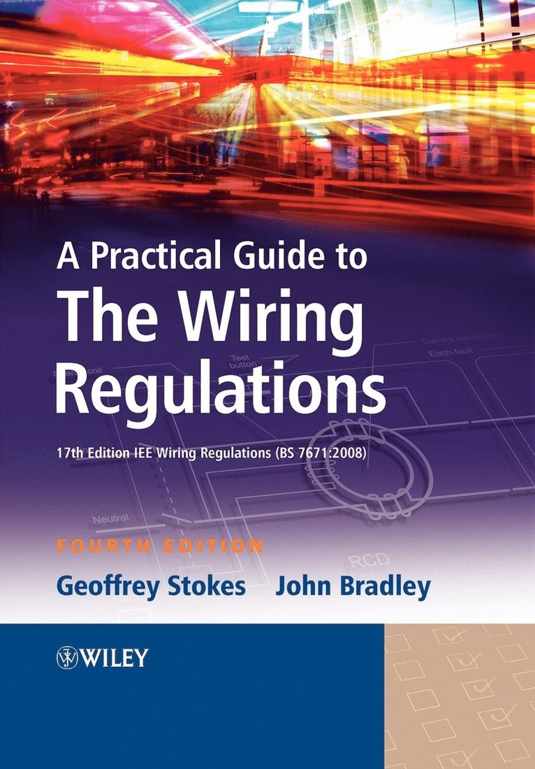 Geoffrey Stokes, John Bradley, Stokes, Bradley - Practical Guide to The Wiring Regulations, Häftad
