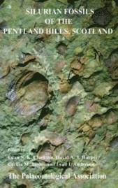 Editor:E. N. K. Clarkson, Editor:D. A. T. Harper, Taylor - Silurian fossils of the Pentland Hills, Scotland, Häftad