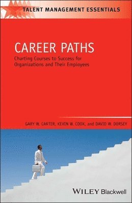 Gary W. Carter, Kevin W. Cook, David W. Dorsey - Career Paths, Häftad