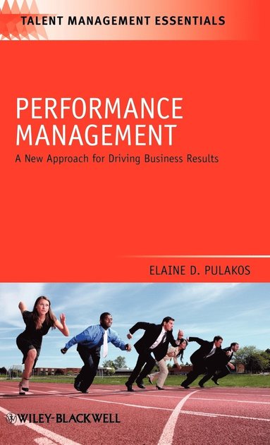 Elaine D. Pulakos - Performance Management, Inbunden