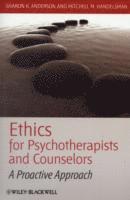 Sharon K. Anderson, Mitchell M. Handelsman - Ethics for Psychotherapists and Counselors, Häftad