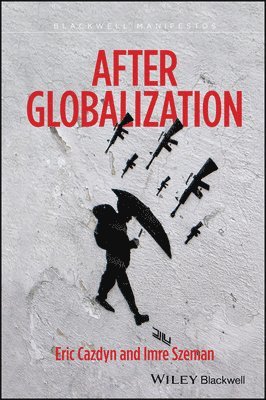 Eric Cazdyn, Imre Szeman - After Globalization, Inbunden